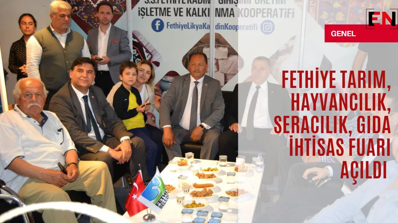 Fethiye Tarım, Hayvancılık, Seracılık, Gıda İhtisas Fuarı açıldı