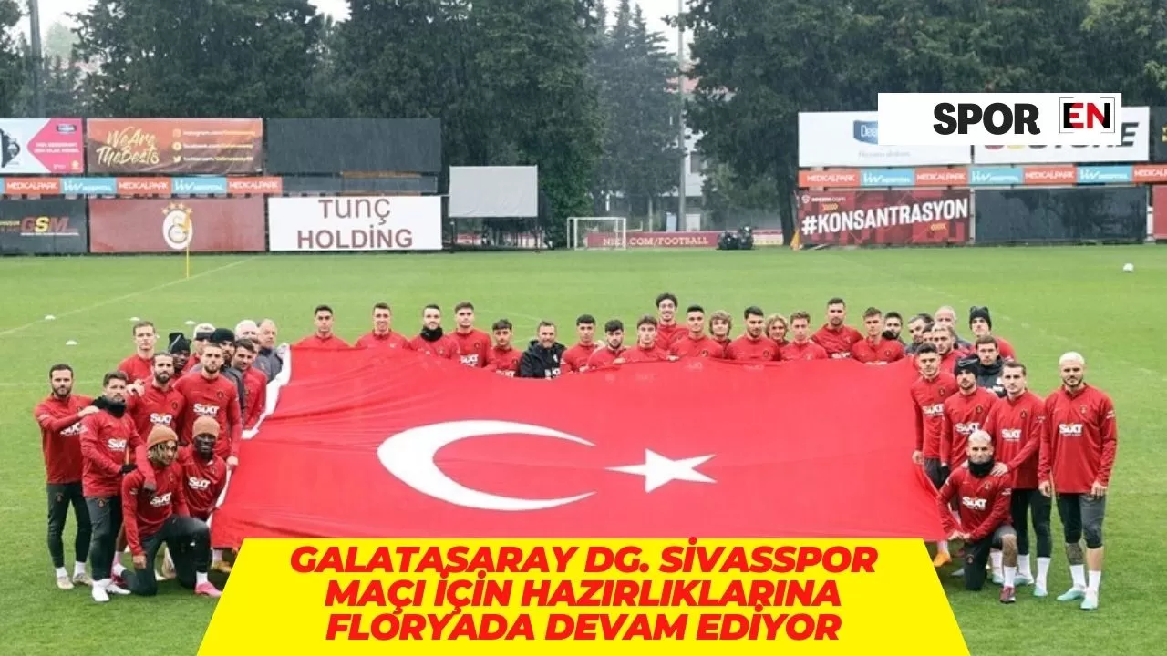 Galatasaray DG. Sivasspor maçı için hazırlıklarına floryada devam ediyor