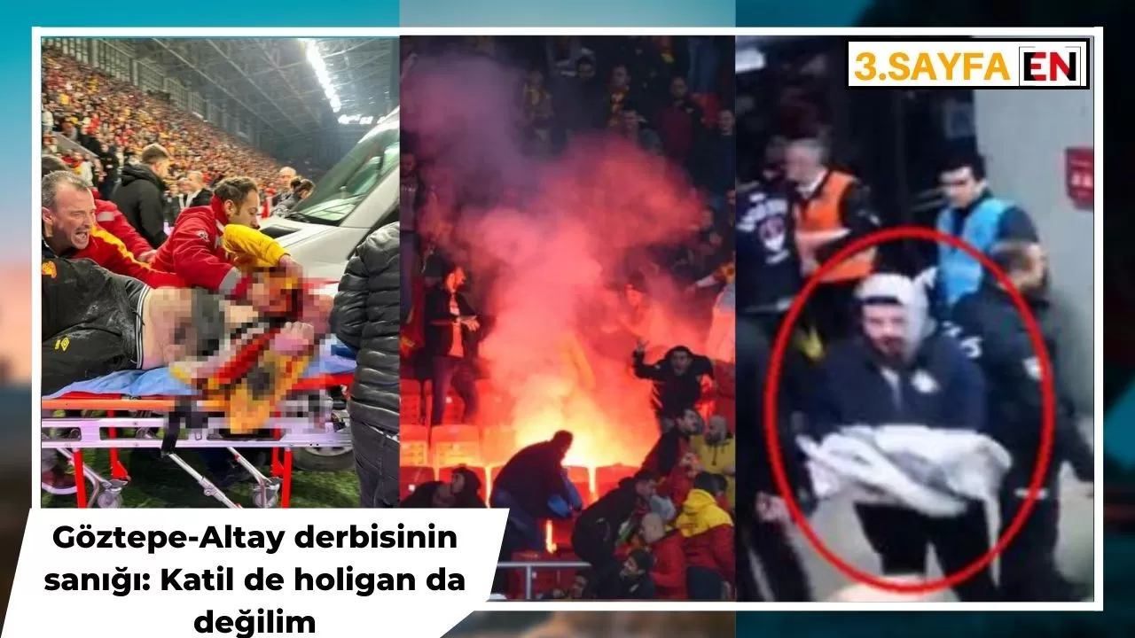 Göztepe-Altay derbisinin sanığı: Katil de holigan da değilim