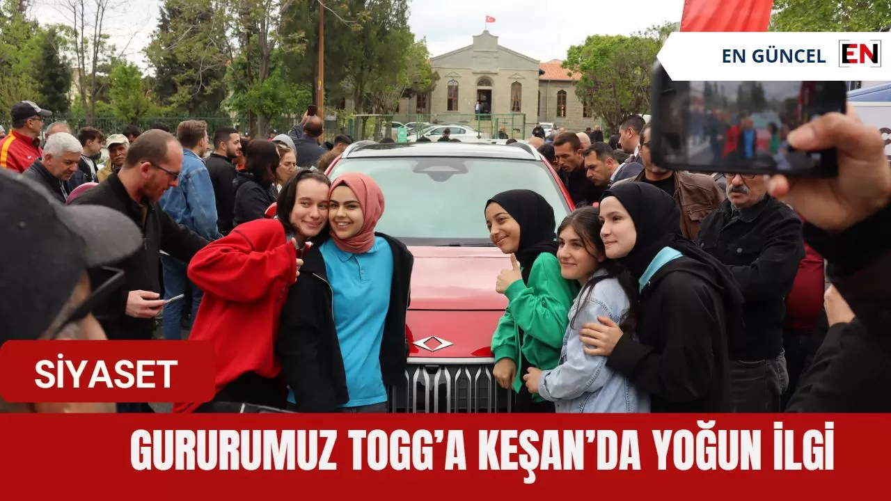 Gururumuz Togg’a Keşan’da yoğun ilgi