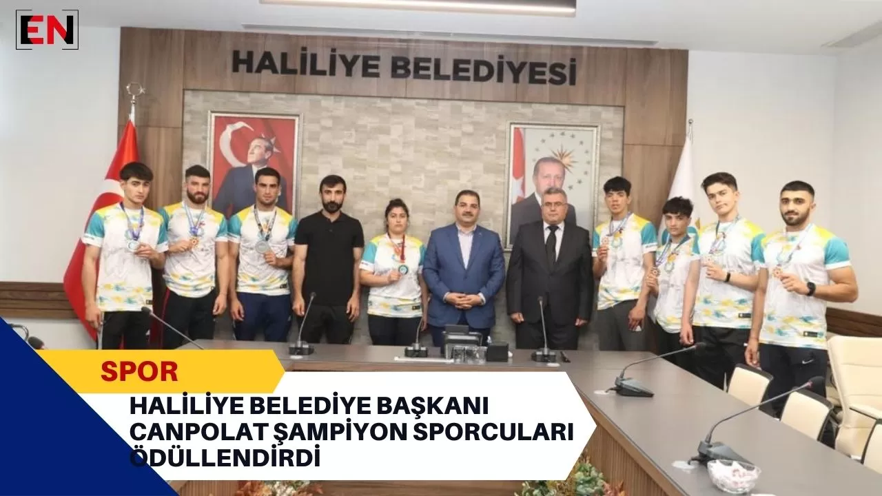 Haliliye Belediye Başkanı Canpolat şampiyon sporcuları ödüllendirdi