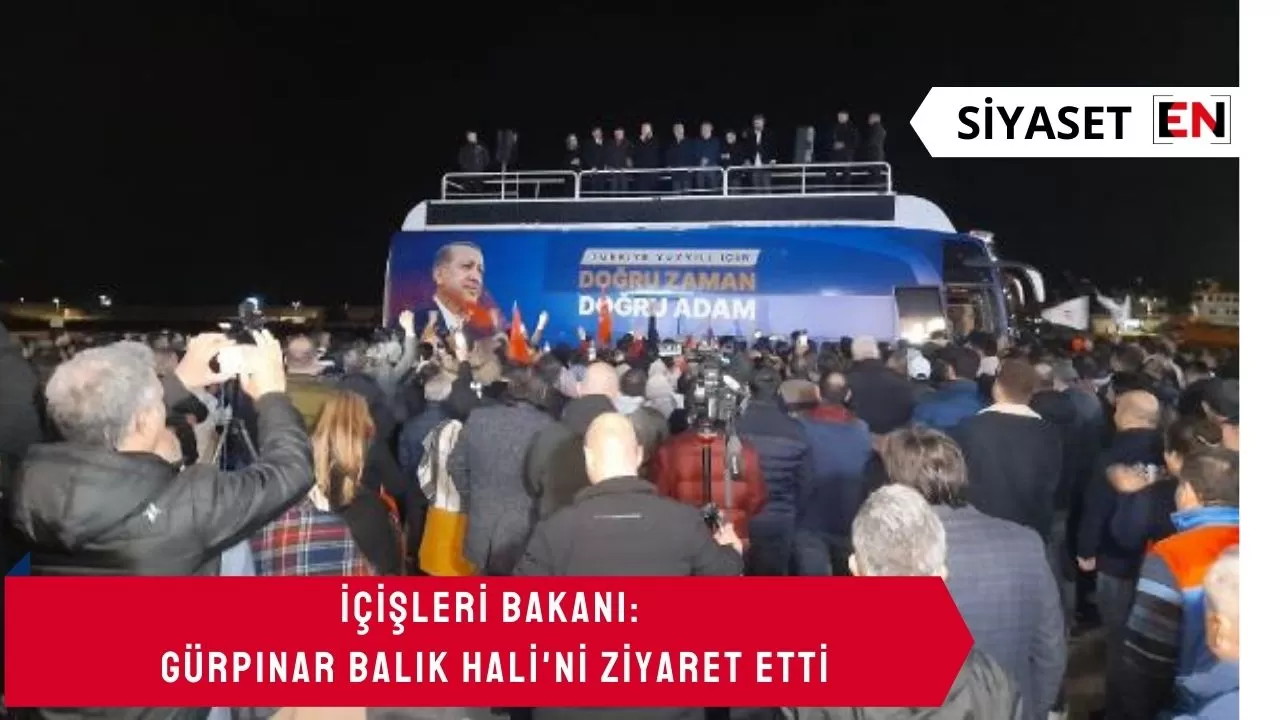 İçişleri Bakanı: Gürpınar Balık Hali'ni Ziyaret Etti