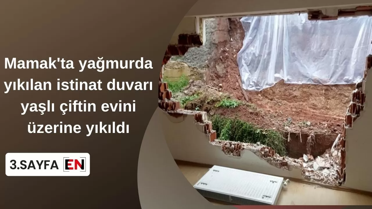 Mamak'ta yağmurda yıkılan istinat duvarı yaşlı çiftin evini üzerine yıkıldı