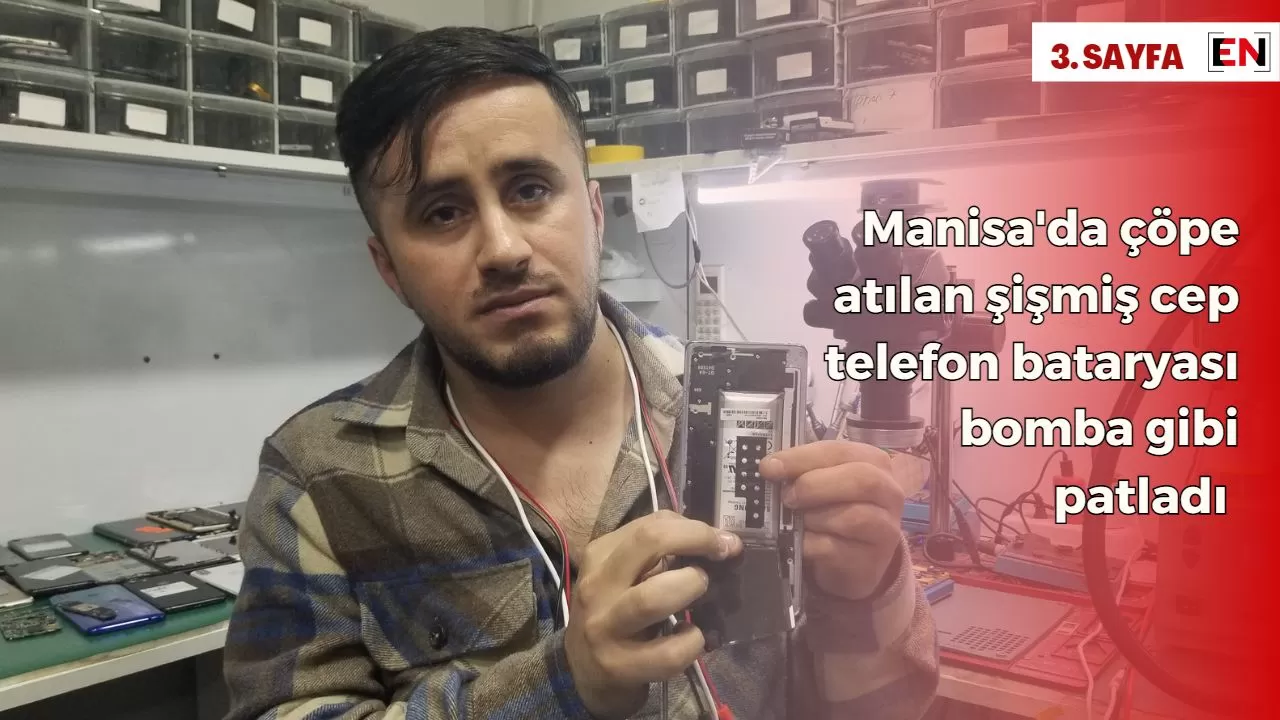 Manisa'da çöpe atılan şişmiş cep telefon bataryası bomba gibi patladı