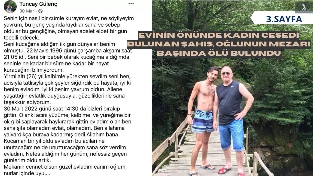 Evinin önünde kadın cesedi bulunan şahıs, oğlunun mezarı başında ölü bulundu