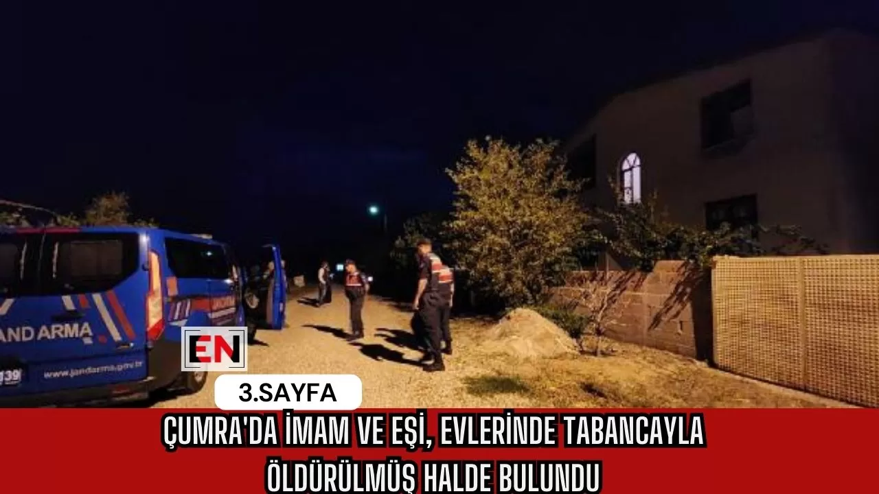 Çumra'da imam ve eşi, evlerinde tabancayla öldürülmüş halde bulundu