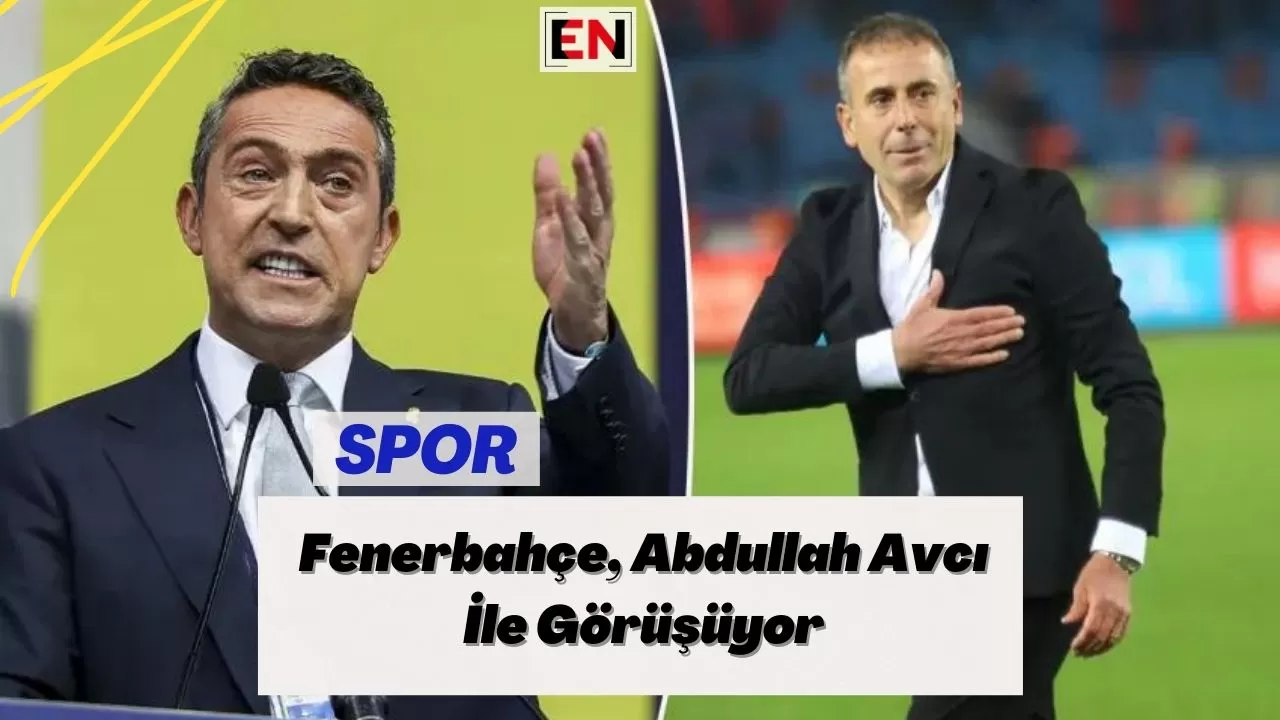 Fenerbahçe, Abdullah Avcı İle Görüşüyor