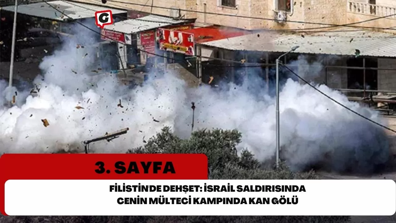 Filistin'de Dehşet: İsrail Saldırısında Cenin Mülteci Kampında Kan Gölü