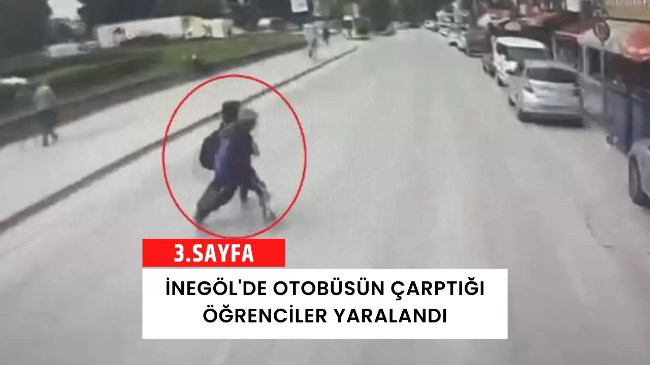 İnegöl'de otobüsün çarptığı öğrenciler yaralandı