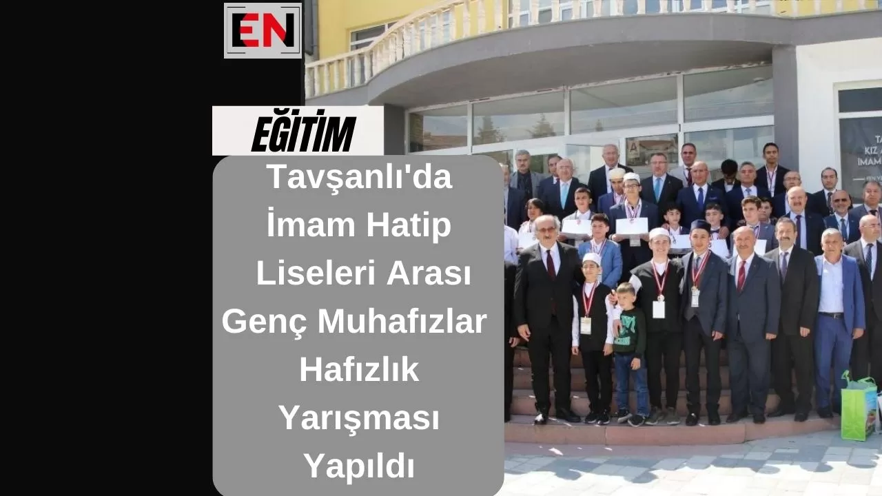 Tavşanlı'da İmam Hatip Liseleri Arası Genç Muhafızlar Hafızlık Yarışması Yapıldı