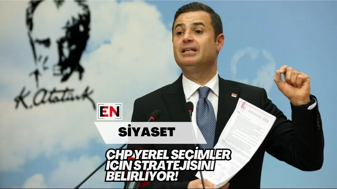 CHP Yerel Seçimler için Stratejisini Belirliyor!