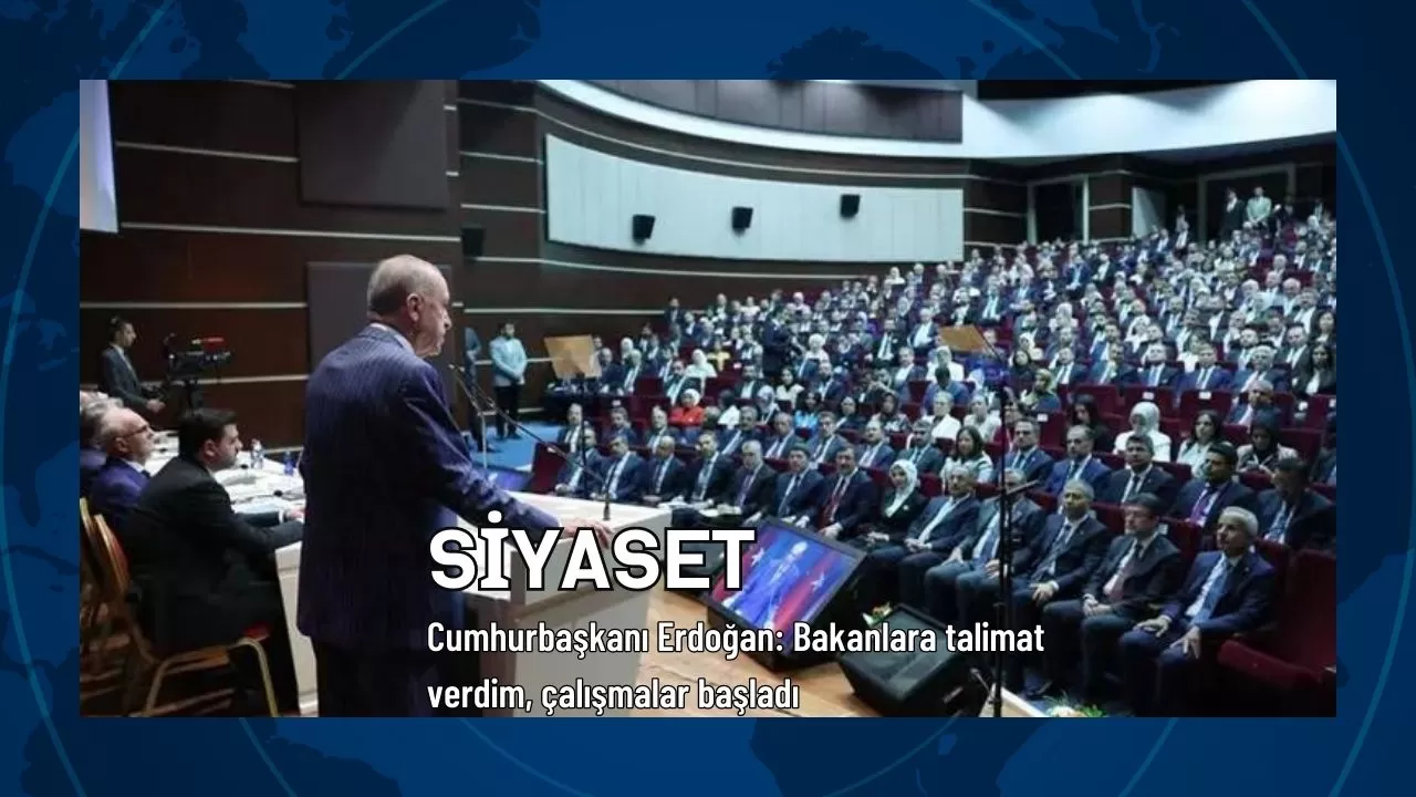 Cumhurbaşkanı Erdoğan: Bakanlara talimat verdim, çalışmalar başladı