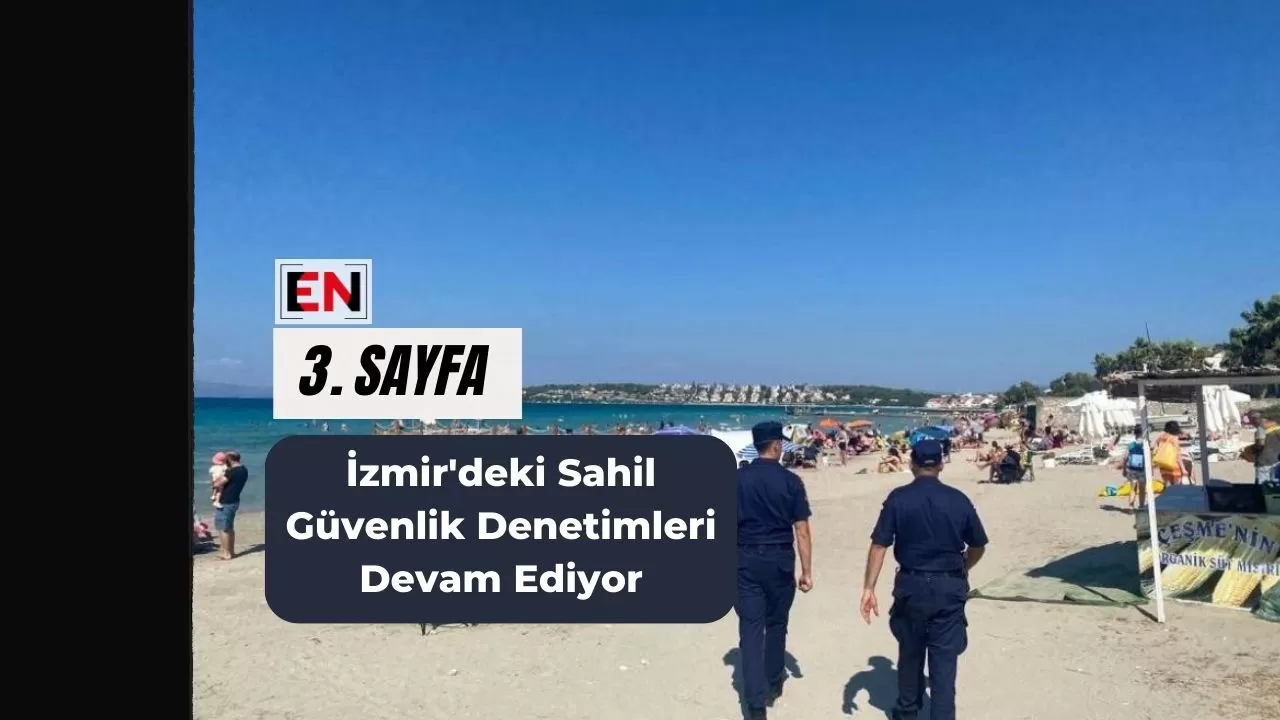 İzmir'deki Sahil Güvenlik Denetimleri Devam Ediyor