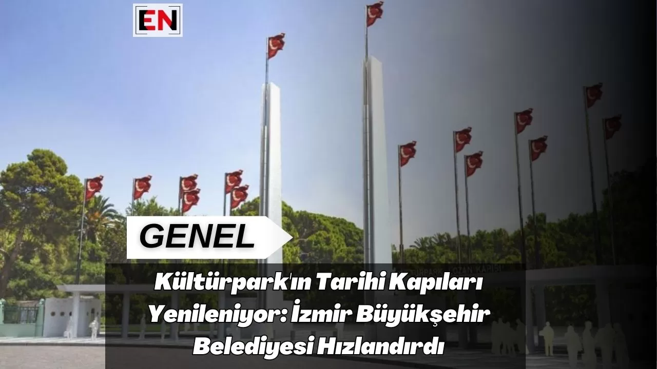 Kültürpark'ın Tarihi Kapıları Yenileniyor: İzmir Büyükşehir Belediyesi Hızlandırdı