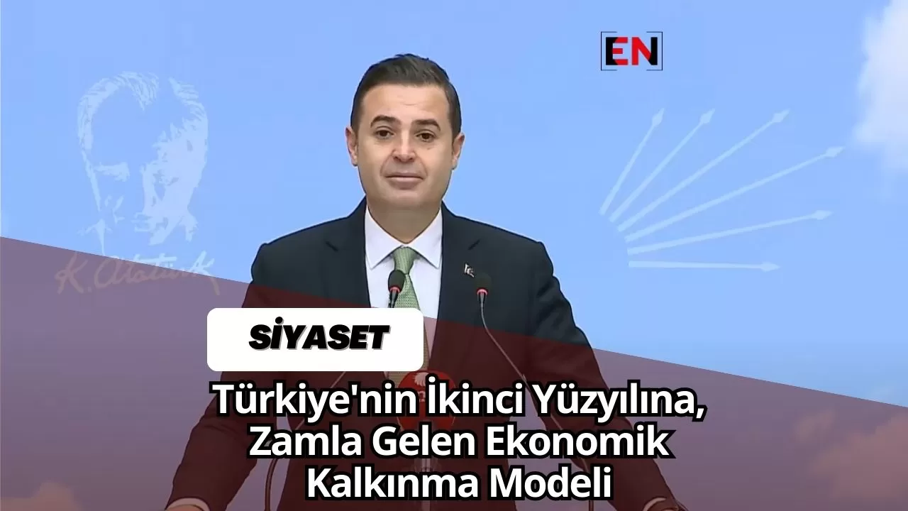 Türkiye'nin İkinci Yüzyılına, Zamla Gelen Ekonomik Kalkınma Modeli