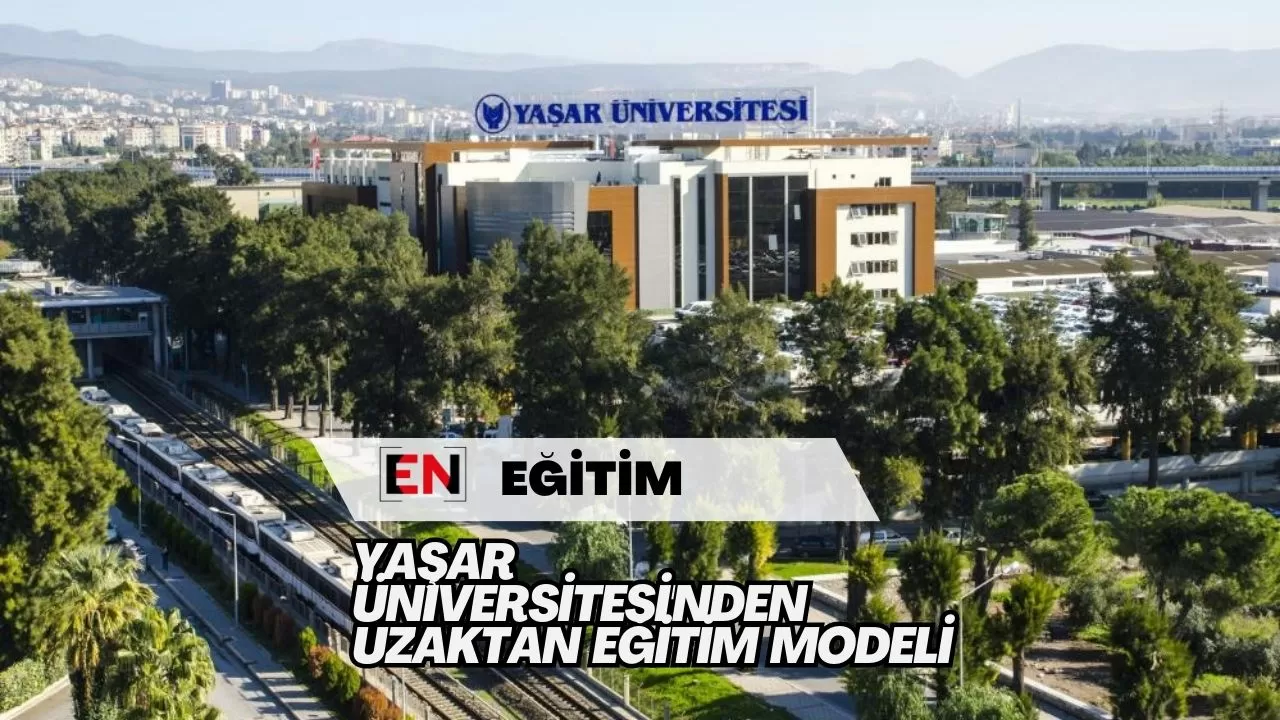 Yaşar Üniversitesi'nden Uzaktan Eğitim Modeli