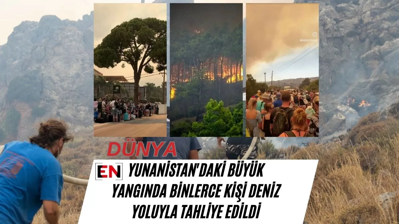 Yunanistan'daki Büyük Yangında Binlerce Kişi Deniz Yoluyla Tahliye Edildi