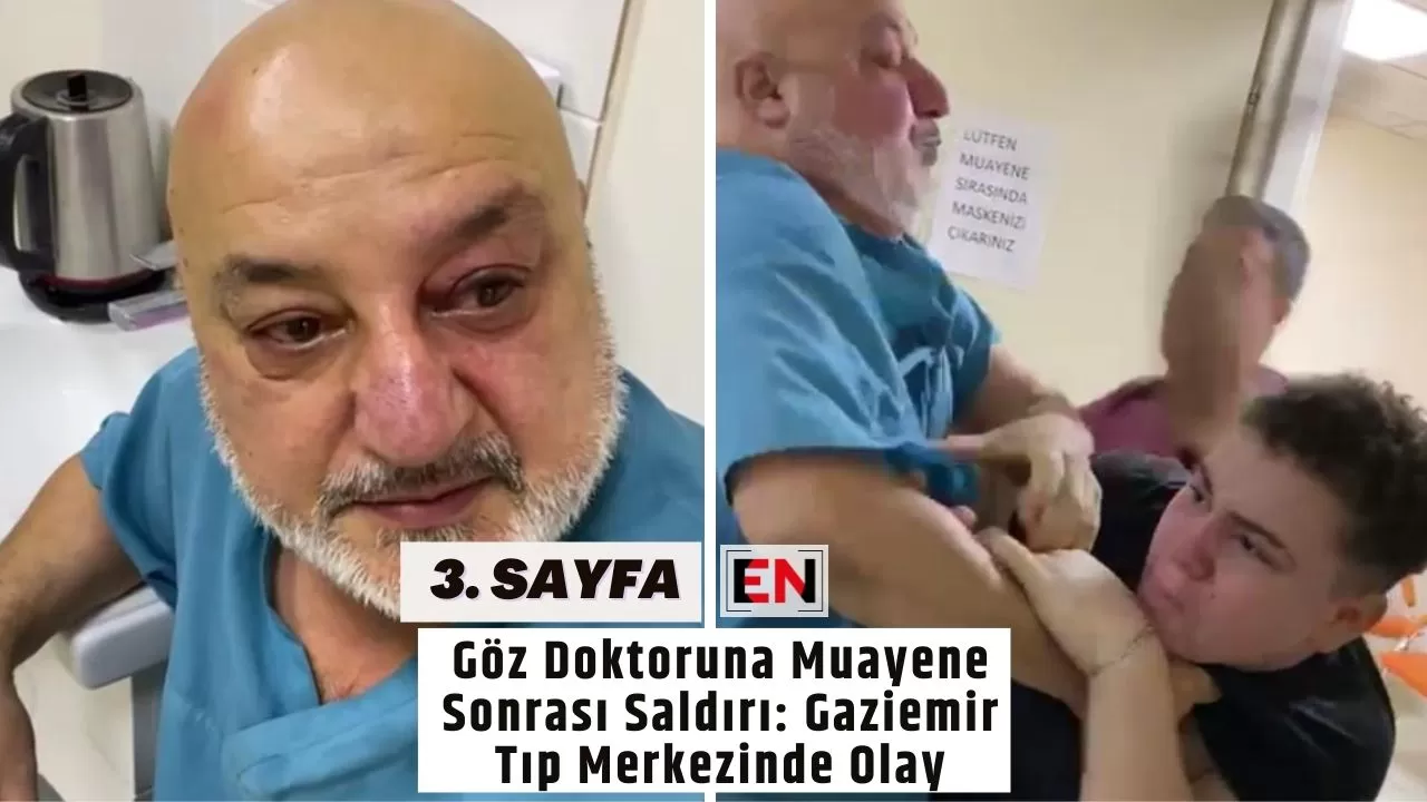 Göz Doktoruna Muayene Sonrası Saldırı: Gaziemir Tıp Merkezinde Olay