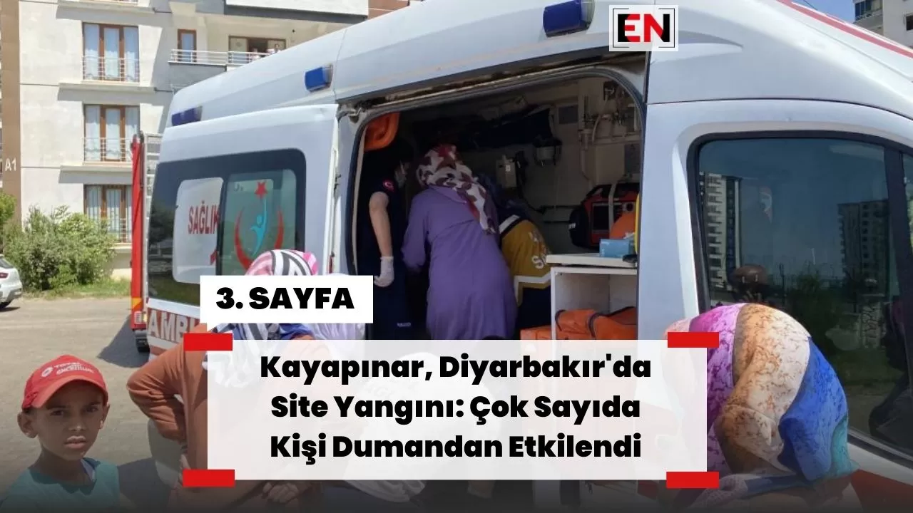 Kayapınar, Diyarbakır'da Site Yangını: Çok Sayıda Kişi Dumandan Etkilendi