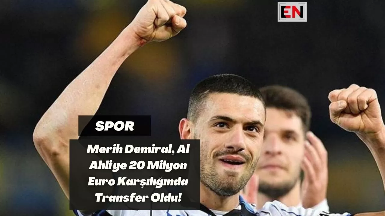 Merih Demiral, Al Ahli'ye 20 Milyon Euro Karşılığında Transfer Oldu!