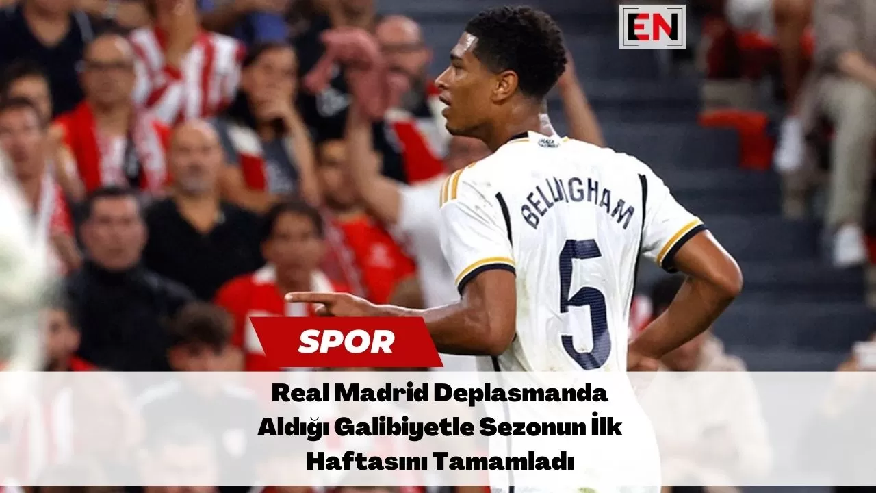 Real Madrid Deplasmanda Aldığı Galibiyetle Sezonun İlk Haftasını Tamamladı